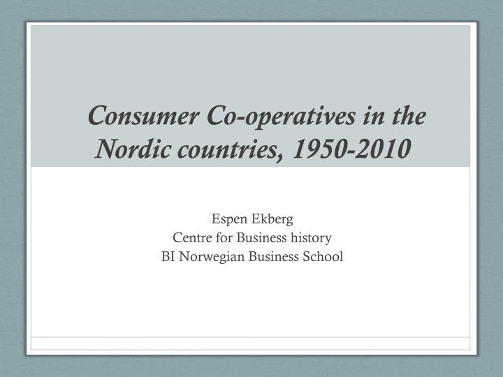 consumer co operatives in the nordic countries 1950 2010
