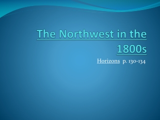 The Northwest in the 1800s