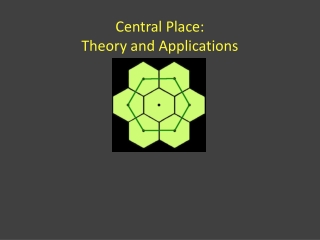 Central Place: Theory and Applications