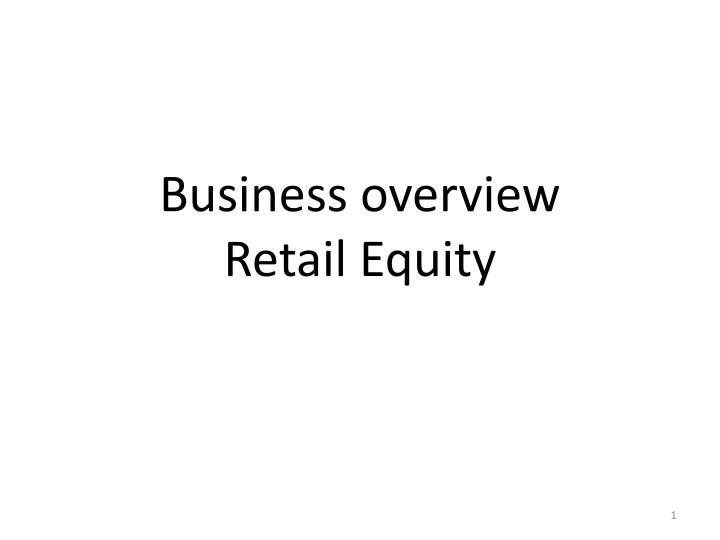 business overview retail equity