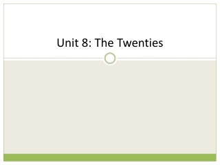 Unit 8: The Twenties