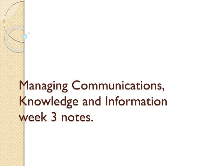 managing communications knowledge and information week 3 notes