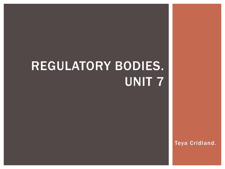 regulatory bodies unit 7