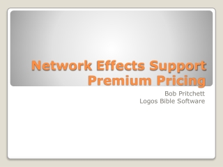 Network Effects Support Premium Pricing