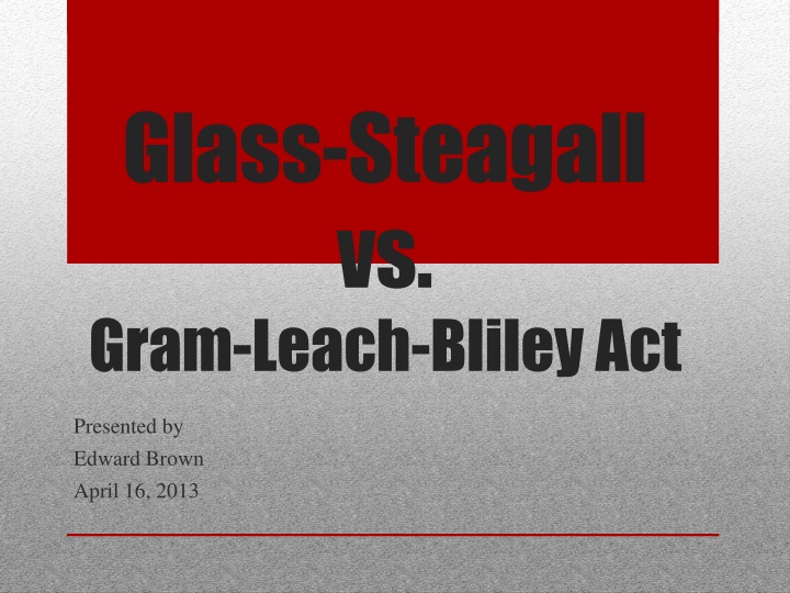 glass steagall vs gram leach bliley act