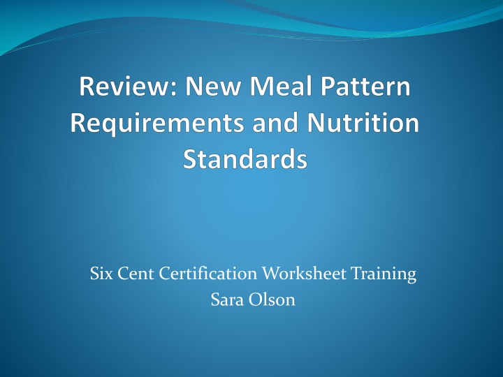 review new meal pattern requirements and nutrition standards