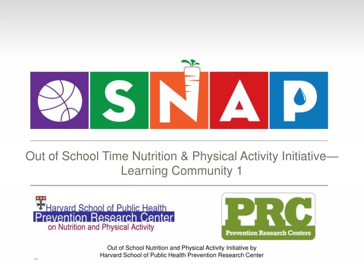 out of school time nutrition physical activity initiative learning community 1