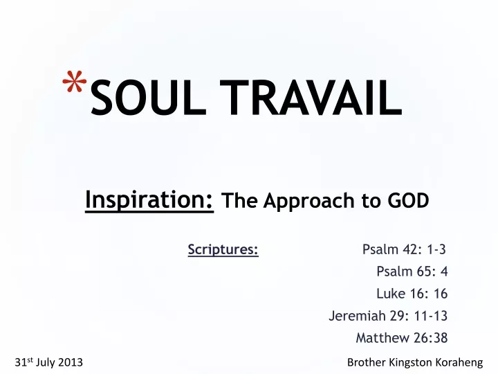 soul travail inspiration the approach to god