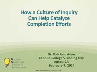 How a Culture of Inquiry Can Help Catalyze Completion Efforts