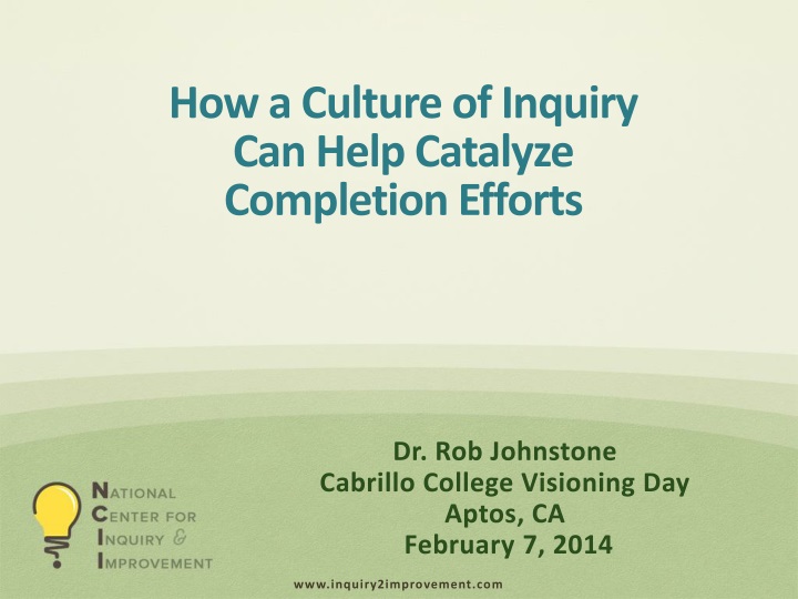 how a culture of inquiry can help catalyze completion efforts