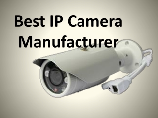 Best IP Camera Manufacturer