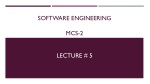 Software Engineering MCS-2 Lecture # 5