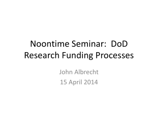 Noontime Seminar: DoD Research Funding Processes