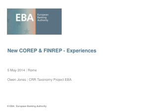 New COREP &amp; FINREP - Experiences