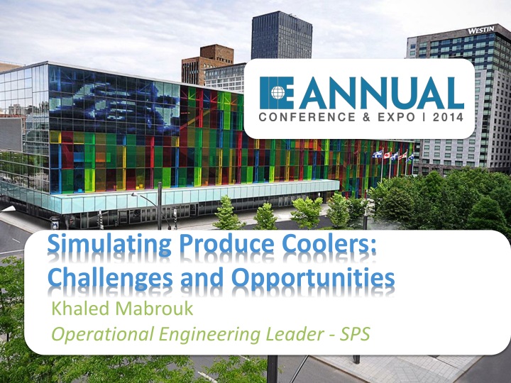 simulating produce coolers challenges and opportunities
