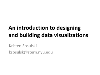 An introduction to designing and building data visualizations