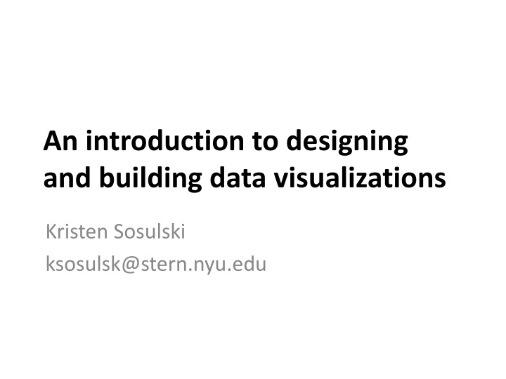 an introduction to designing and building data visualizations