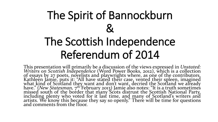 the spirit of bannockburn the scottish independence referendum of 2014