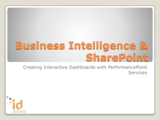 Business Intelligence &amp; SharePoint