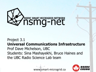 Project 3.1 Universal Communications Infrastructure Prof Dave Michelson, UBC