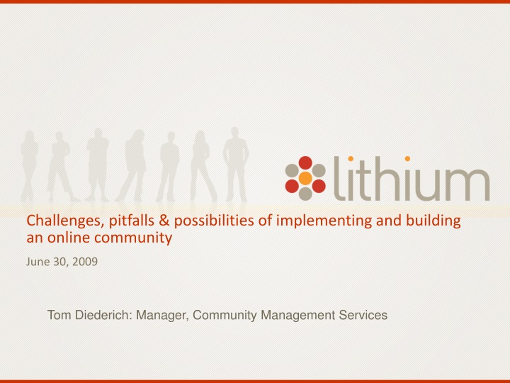 challenges pitfalls possibilities of implementing and building an online community