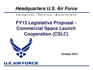 FY13 Legislative Proposal - Commercial Space Launch Cooperation (CSLC)