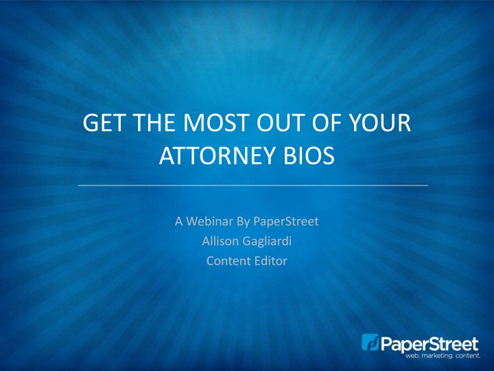 get the most out of your attorney bios