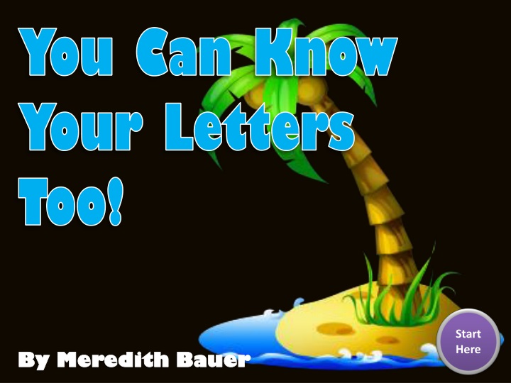 you can know your letters too
