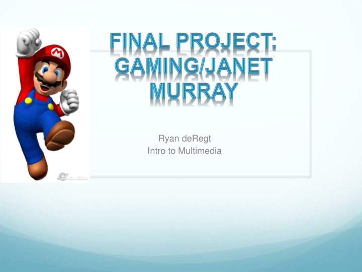 final project gaming janet murray