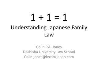 1 + 1 = 1 Understanding Japanese Family Law
