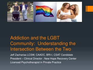 Addiction and the LGBT Community: Understanding the Intersection Between the Two