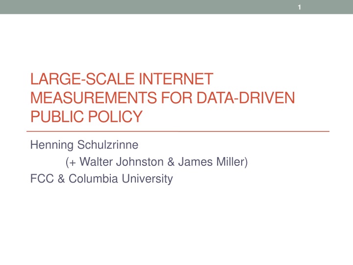 large scale internet measurements for data driven public policy