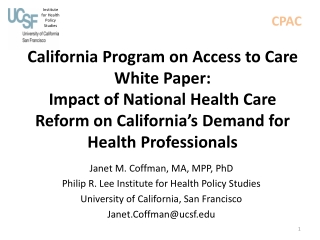 Janet M. Coffman, MA, MPP, PhD Philip R. Lee Institute for Health Policy Studies