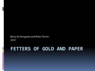 Fetters of gold and paper