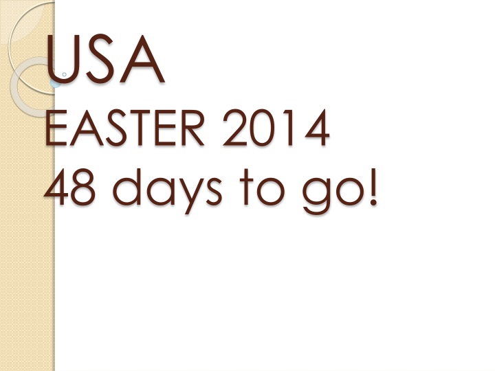usa easter 2014 48 days to go
