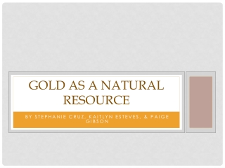 Gold as a Natural Resource