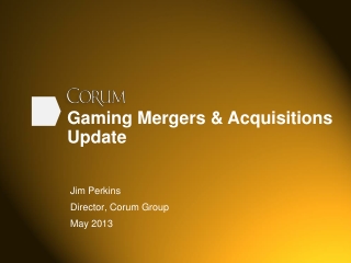 Gaming Mergers &amp; Acquisitions Update