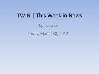 TWiN | This Week in News