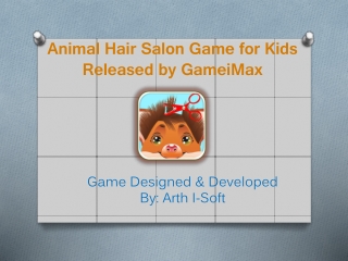Animal Hair Salon Game for kids Released by GameiMax