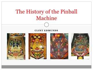 The History of the Pinball Machine