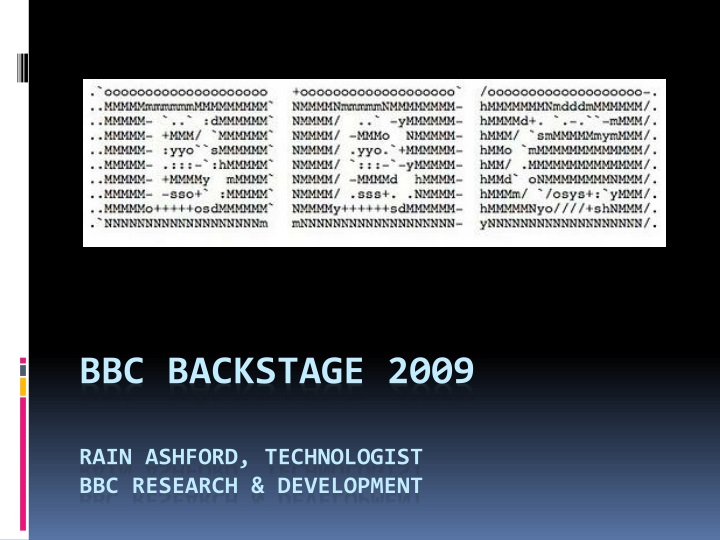 bbc backstage 2009 rain ashford technologist bbc research development