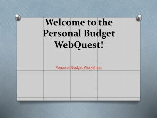 Welcome to the Personal Budget WebQuest !