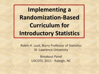 Implementing a Randomization-Based Curriculum for Introductory Statistics