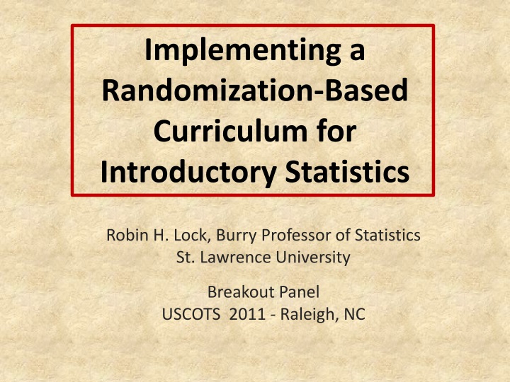 implementing a randomization based curriculum for introductory statistics