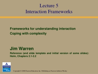 Lecture 5 Interaction Frameworks
