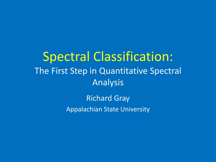 spectral classification the first step in quantitative spectral analysis