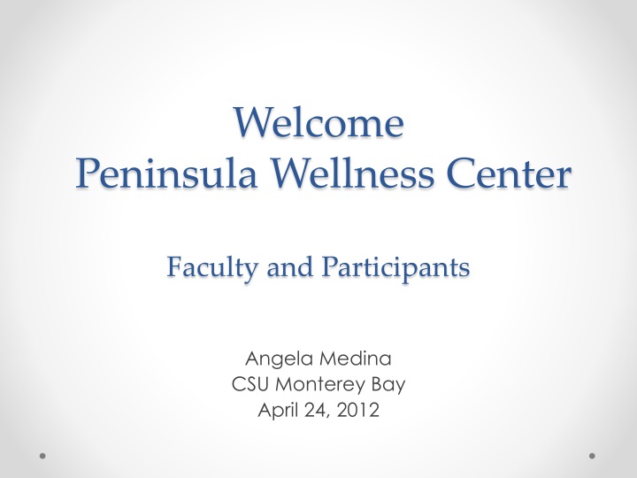 welcome peninsula wellness center faculty and participants