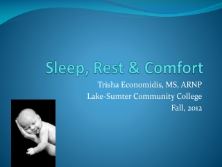 Sleep, Rest &amp; Comfort