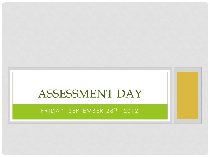 assessment day