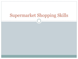 Supermarket Shopping Skills